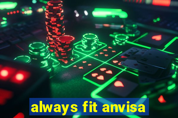 always fit anvisa