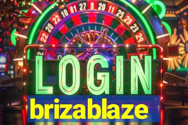 brizablaze