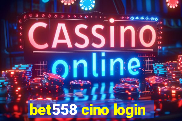 bet558 cino login