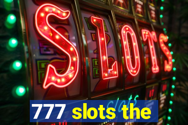 777 slots the