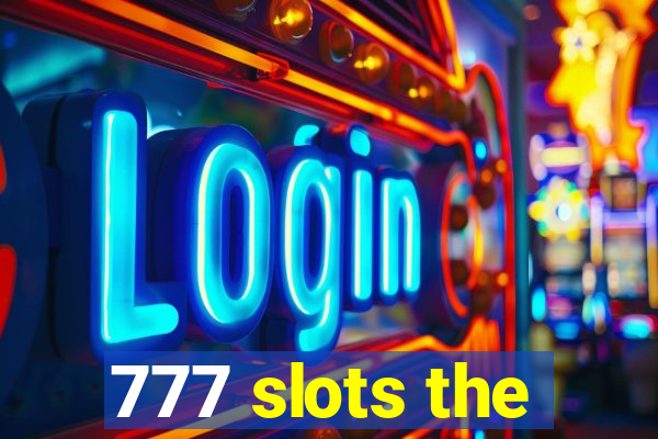 777 slots the