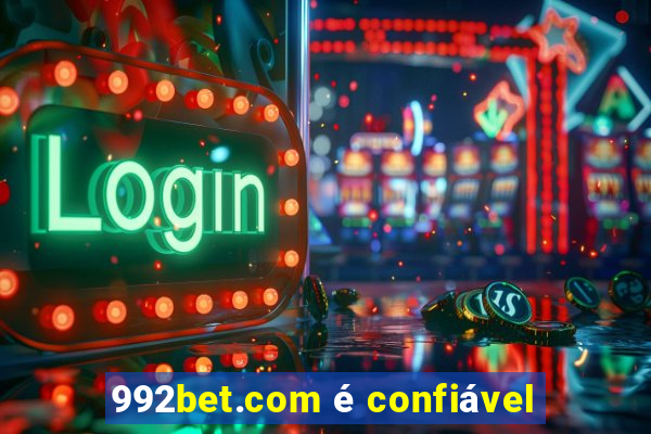 992bet.com é confiável