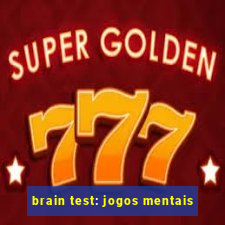 brain test: jogos mentais