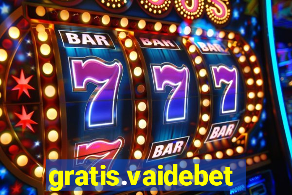 gratis.vaidebet