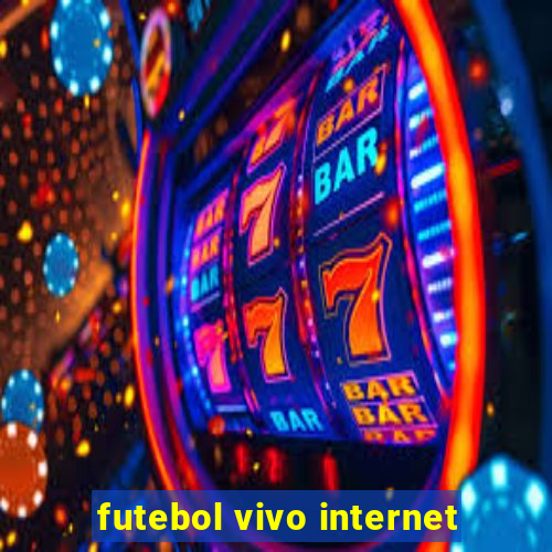 futebol vivo internet