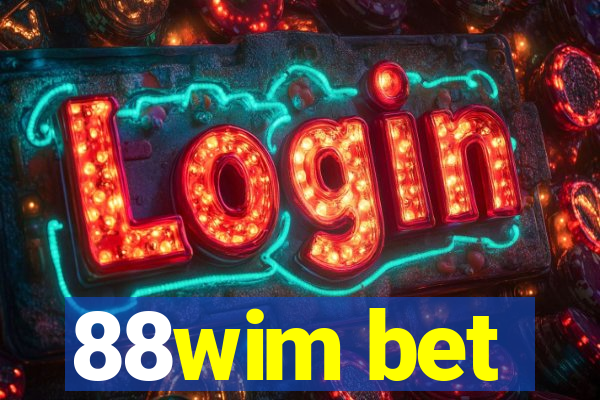 88wim bet