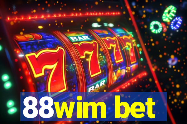 88wim bet