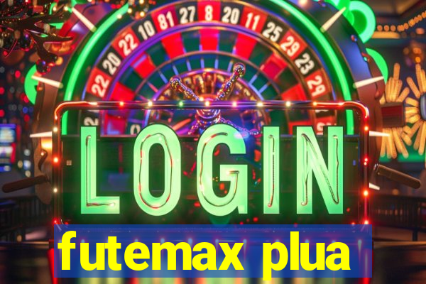 futemax plua