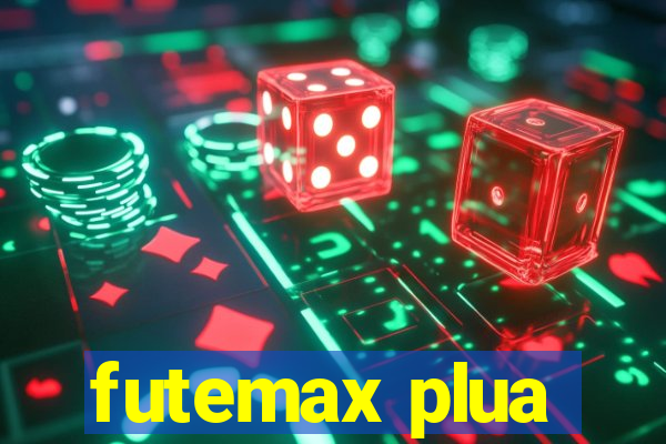 futemax plua