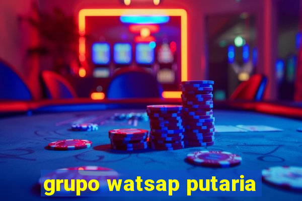 grupo watsap putaria