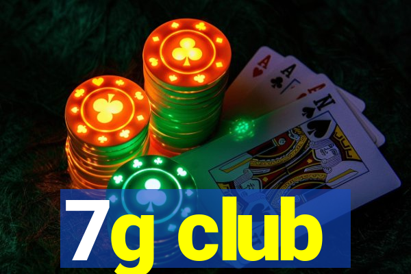 7g club