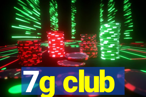 7g club