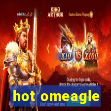 hot omeagle