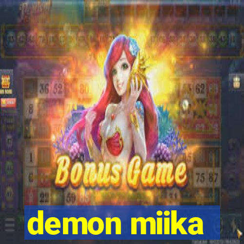 demon miika