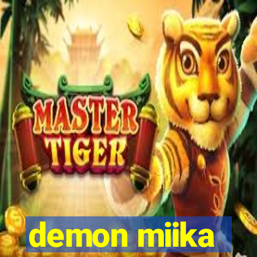 demon miika