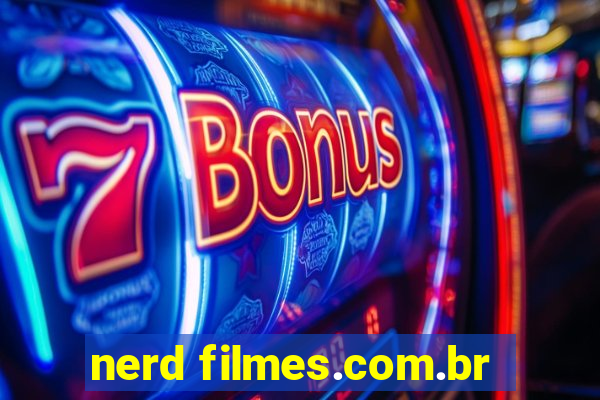 nerd filmes.com.br