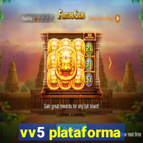 vv5 plataforma