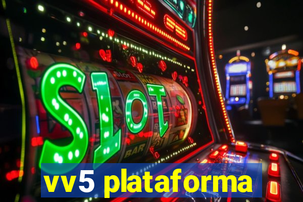 vv5 plataforma