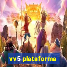 vv5 plataforma