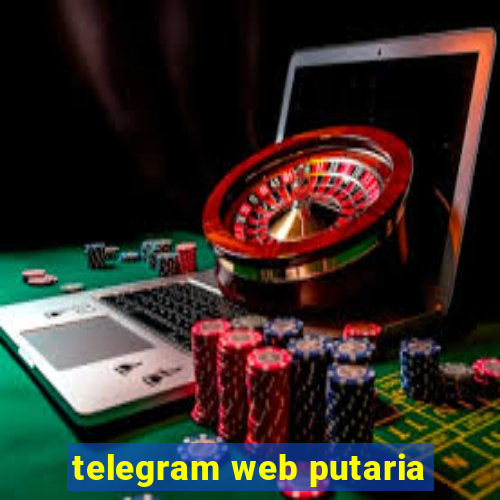 telegram web putaria