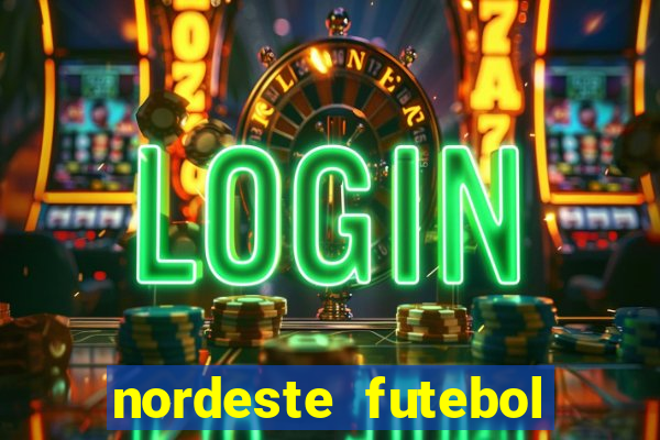 nordeste futebol vip net