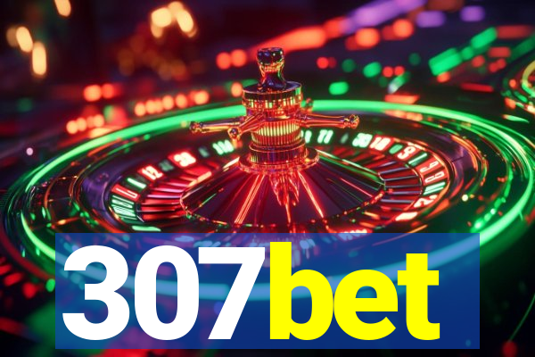 307bet