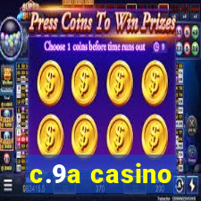 c.9a casino