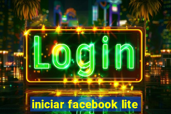 iniciar facebook lite