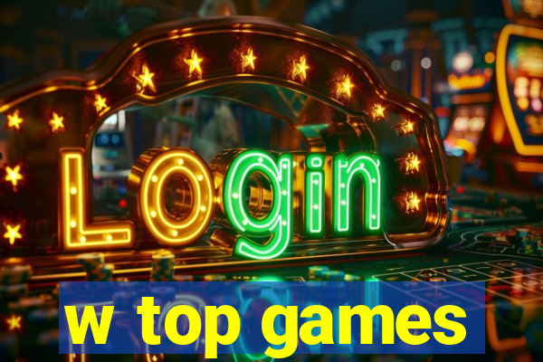 w top games