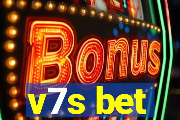 v7s bet