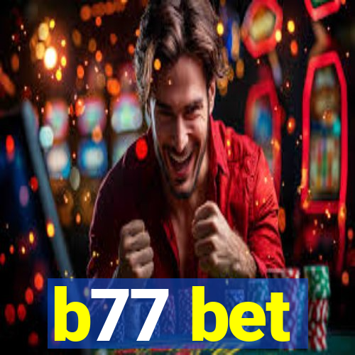 b77 bet