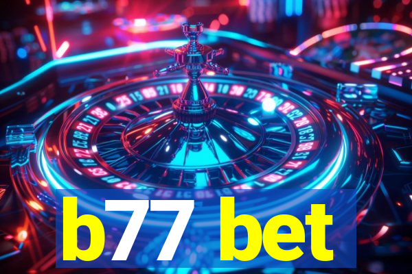 b77 bet