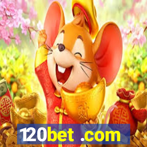 120bet .com