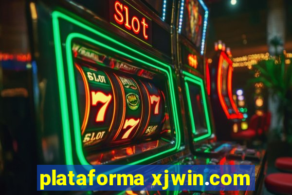 plataforma xjwin.com