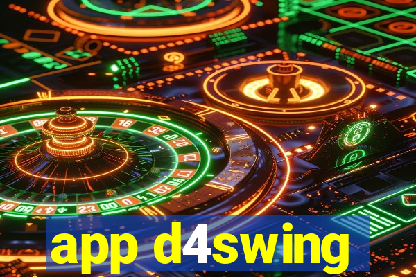 app d4swing