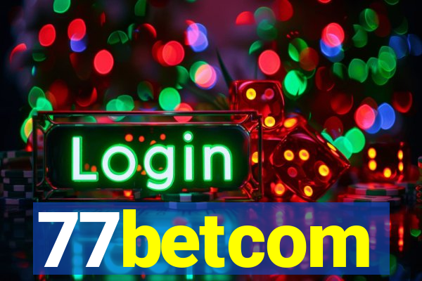 77betcom