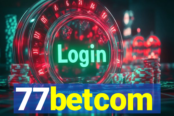 77betcom