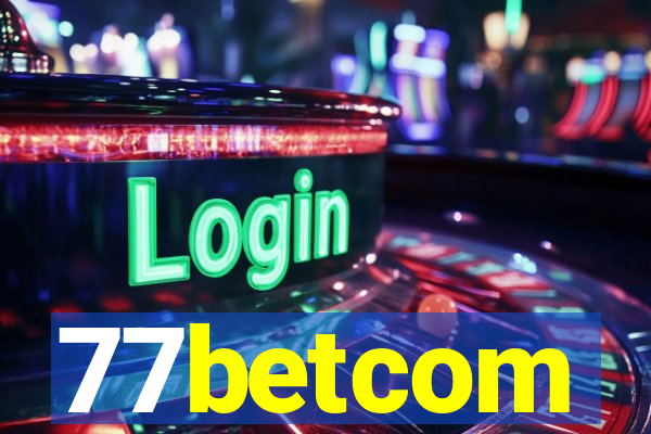 77betcom