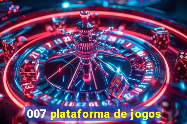 007 plataforma de jogos