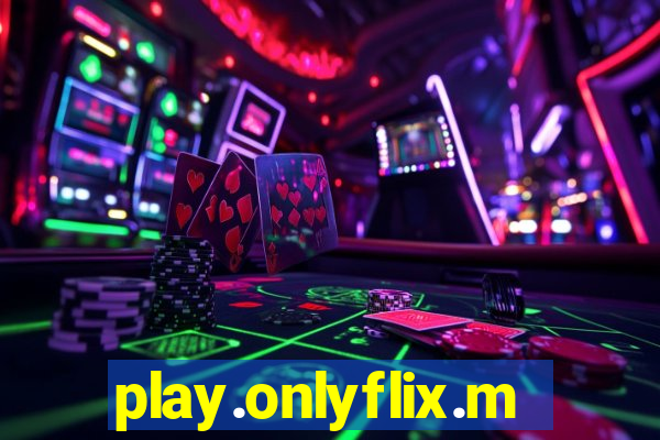 play.onlyflix.me