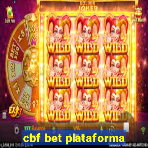 cbf bet plataforma