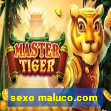 sexo maluco.com