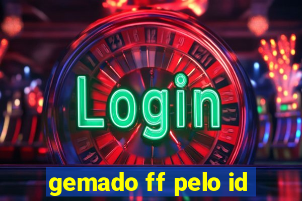 gemado ff pelo id