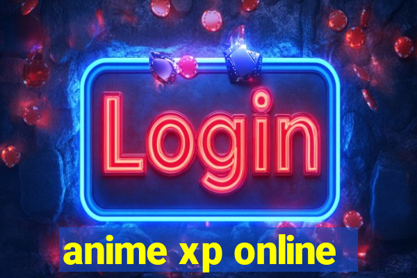 anime xp online