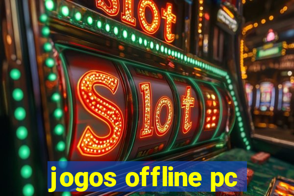 jogos offline pc