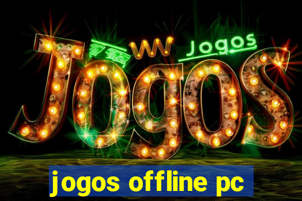 jogos offline pc