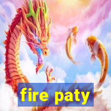 fire paty