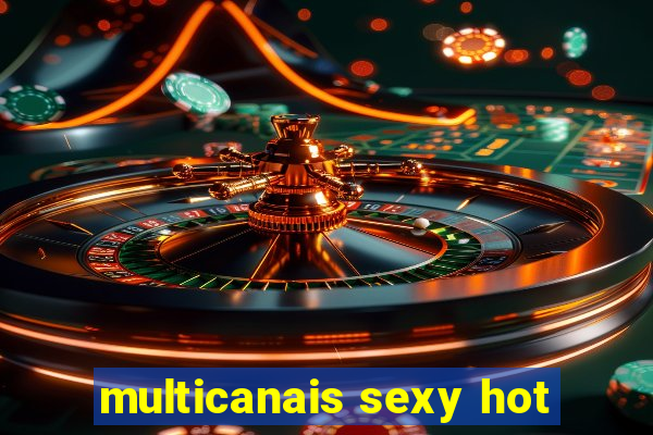 multicanais sexy hot