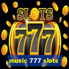 music 777 slots