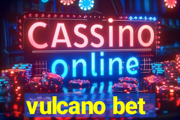 vulcano bet